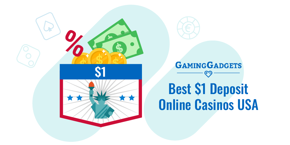 Best $1 Deposit Online Casinos USA